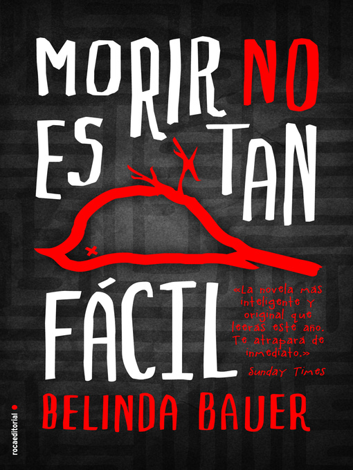 Title details for Morir no es tan fácil by Belinda Bauer - Available